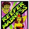 Rising Action Theater Presents REEFER MADNESS 3/4-4/11